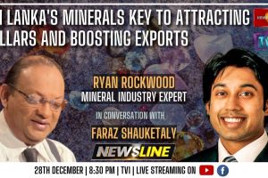 SL's minerals key to attracting Dollars and boosting exports Ryan Rockwood - 2022.12.28