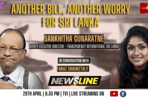 Newsline - Another Bill, Another Worry for Sri Lanka - Sankhitha Gunaratne - 2023.04.28