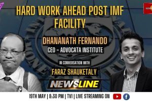 Newsline - Hard work ahead post IMF facility - Dhananath Fernando - 2023.05.19