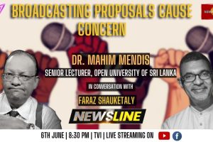 Newsline - Dr. Mahim Mendis - Broadcasting proposals cause concern - 2023.06.06