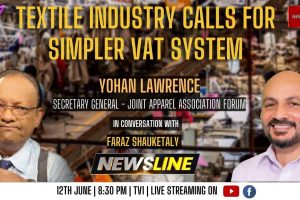 Newsline - Yohan Lawrence - Textile industry calls for simpler VAT system - 2023.06.12