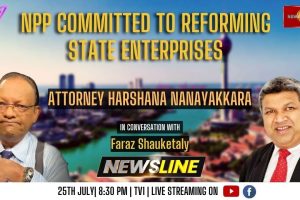 Newsline - NPP committed to reforming state enterprises - Attorney Harshana Nanayakkara