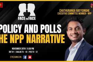 Face to Face - Chathuranga Abeysinghe - The NPP Narrative - 2023.11.28