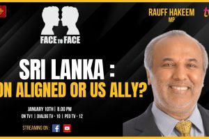 Face to Face | Rauff Hakeem | Sri Lanka : Non Aligned or US Ally? - 2024.01.10