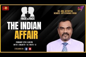 Face to Face | Dr. Anil Jayantha | The Indian Affair - 2024.02.12