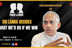 SRI LANKA DECIDES - What We'd Do If We Win. Eran Wickramaratne MP SJB on FACE TO FACE