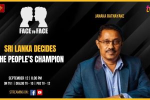 Sri Lanka Decides: The People's Champion. Janaka Ratnayake on Face To Face. September 12 at 8 p.m.