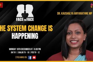 The System Change Is Happening. Dr. Kaushalya Ariyarathne MP on Face To Face
