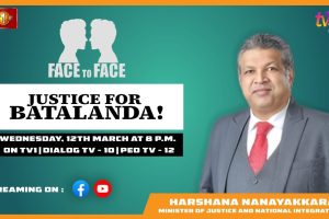 Justice For Batalanda! Harshana Nanayakkara, Minister of Justice and National Integration